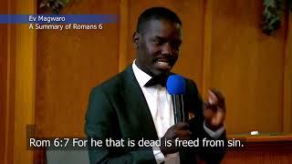 A Summary of Romans 6 By Erick Magwaro