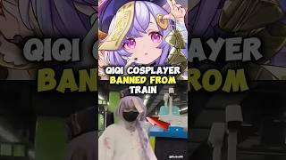 Qiqi Cosplayer Banned From Train!