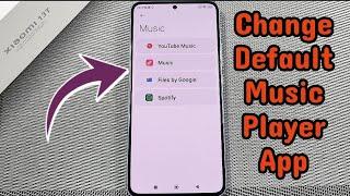 How to change Default Music Player App for Xiaomi 13T Android phone