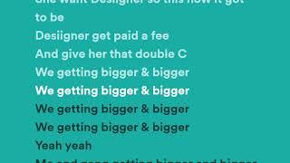 Desiigner - Bigger And Bigger (Lyrics)