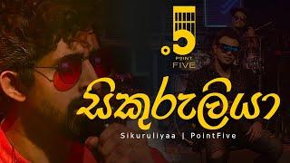 Sikuruliyaa | සිකුරුලියා | Live Cover - PointFive