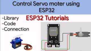 Control servo moter using  ESP32||interface servo moter with esp32||Neeraj yadav elecronics