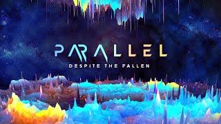 Despite The Fallen - Parallel