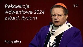 Kard. Ryś: nie potrafimy zaufać Bogu | Rekolekcje Adwentowe dla Łodzi 2024 #2