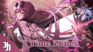 Nightcore - 2 Time Zones (Song)