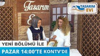 Tasarım Evi Fragman Pazar 14:00'te Kontv'de