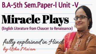 Miracle Plays  (English Literature from Chaucer to Renaissance) ll B.A-5th Sem. Unit -Vth, Paper -l