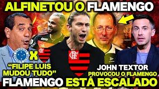 GRAVE! OLHA O QUE O JOHN TEXTOR TEVE CORAGEM de FALAR do FLAMENGO ! CRUZEIRO X FLAMENGO | ESCALAÇÃO