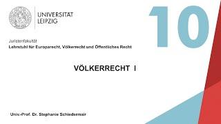 Vorlesung Völkerrecht I - 10. Sitzung (12.01.2021)