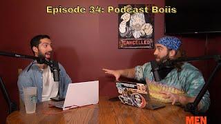 Episode 34 | Podcast Boiis | Don Chenz & Casey Drake | Men With Mics Podcast