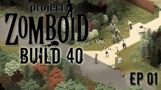 PROJECT ZOMBOID Build 40 | EP01 | The Fog | Project Zomboid!