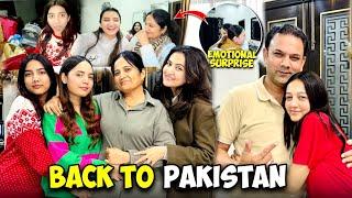 Finally Pakistan Wapis Agye | Emotional Surprise For My Family | Sistrology | RabiaFaisal