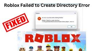 Roblox Failed to Create Directory Error -How to fix in seconds