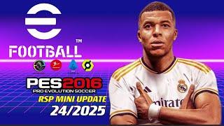 PES 2016 | RSP-PATCH 2024/2025 MINI V-4 | 6/29/24 | PC