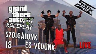 GTA 5 RolePlay - 18.Rész (Szolgálunk & Védünk) - Stark LIVE /NF