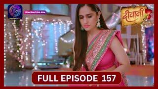 Deewani | Full Episode 157 | 14 Sept 2024 | दीवानी | Dangal TV