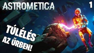 Astrometica LIVE #1 - Űrbéli túlélés! Subnautica az űrben?