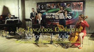 Los Tangueros Orchestra (VALS) - Milonguero Nights 2022 - Planetango Moscow