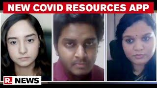 Hyderabad Trio Designs 'No-Code' COVID-19 Resource App To Bridge Gap Between Providers And Citizens
