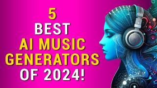 5 Best AI Music Generators of 2024!