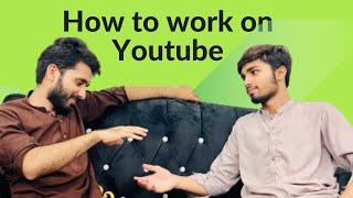 How to work on youtube | Sohail Vlogers #online_earning #youtube_work #sohailvlogers