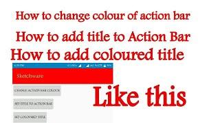 How to change Action Bar colour and set coloured title | Sketchware Tutorials