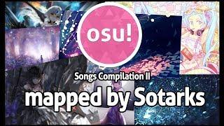 [osu!] Songs Compilation II (Mapped by Sotarks & Storyboard by PoNo)