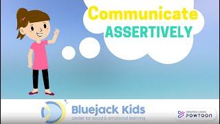 Communicate Assertively