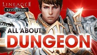 [Lineage2 Revolution] Essential Guide : All about dungeons