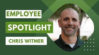 Employee Spotlight: Chris Witmer