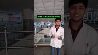 Why you choose mbbs? #neet #mbbs #doctor #neetmotivation #medicalcollege  #mbbsjourney #mbbsvlog