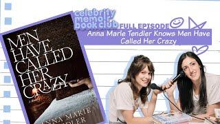 Anna Marie Tendler Knows Men Have Called Her Crazy -- Celebrity Memoir Book Club -- Full Episode