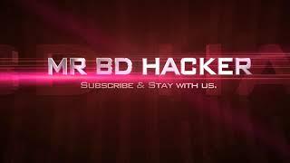 MR BD HACKER Intro Video 