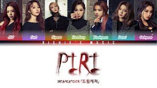 DREAMCATCHER (드림캐쳐) - PIRI [Color Coded Lyrics Han|Rom|Eng]