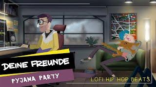 Deine Freunde - Pyjama Party - LoFi Hip Hop Beats (offizielles Musikvideo)