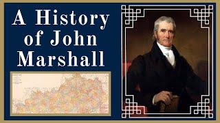 A History of John Marshall