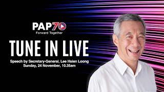 PAP Conference 2024: Speech by Secretary-General Lee Hsien Loong