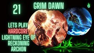 Grim Dawn - Lightning Eye of Reckoning Archon - Episode 21