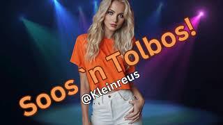 Soos`n Tolbos!