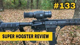 Ep. 133 | Bering Optics Super Hogster R *REVIEW*