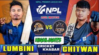 CHITWAN RHINOS VS LUMBINI LIONS Highlights match ||DAY 9 ||MATCH 16 ||#npl