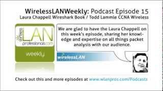 Laura Chappell Wireshark Book and Todd Lammle CCNA Wireless | WLPC Wireless LAN Weekly EP 15