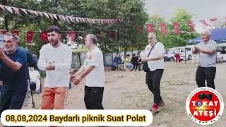 08-09-2024 BAYDARLI DERNEK PİKNİĞİ SANATÇIMIZ SUAT POLAT  TOKAT ATEŞİ MEDYA