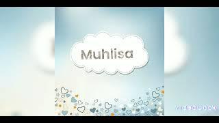 Muhlisa ismiga video