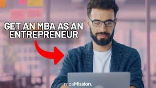 MBA Application Tips for Entrepreneurs