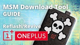 MSM Download Tool - Unbricking / Reflashing stock Oxygen OS for Oneplus devices