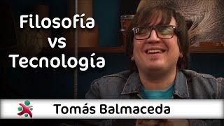 Filosofía vs Tecnología | Tomás Balmaceda en Aprender de Grandes