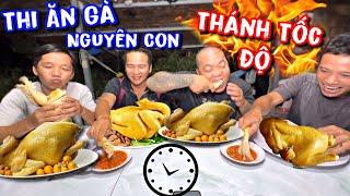 Cuộc thi tìm ra Thánh Ăn Gà Luộc nguyên con | Thánh Xàm Thi Ăn Tốc Độ