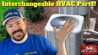 HVAC Parts That Are INTERCHANGEABLE!