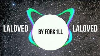 LALOVED "BY FORK1LL" MUSIC 2020 720P